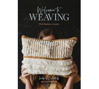Welcome to Weaving : The Modern Guide – Schiffer Publishing