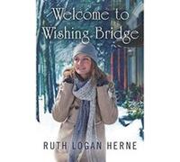 Welcome to Wishing Bridge (Wishing Bridge Series) - [Version Originale] Inconnu (Auteur)