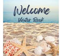 Welcome Visitor Book: Beach Vacation Rental Guest Log to Fill In