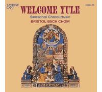 Welcome Yule: Choral Music For Season Of Christmas