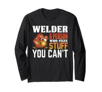 Welder A Person Who Fixers Stuff You Can't Welding Welders Manche Longue