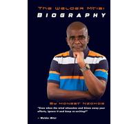 Welder Mtisi Biography: How Letters Written in Dust Became a Legacy Written Across Countries: From an Unknown African Village Boy to Global Presence