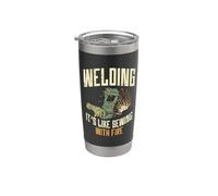Welding It's Like Sewing With Fire Soudeur drôle Gobelet isotherme en acier inoxydable double paroi