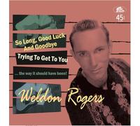 Weldon Rogers - So Long, Good Luck And Goodbye (7inch, EP, 45rpm, PS, Ltd.)