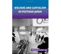 Welfare and Capitalism in Postwar Japan: Party, Bureaucracy, and Business (Cambridge Studies in Comparative Politics) Hardcover July 21, 2008