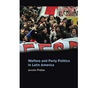 Welfare And Party Politics In Latin America