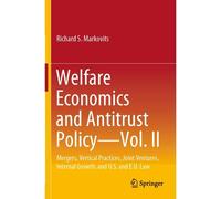 Welfare Economics And Antitrust Policy - Vol. Ii