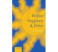 Welfare, Happiness, And Ethics