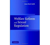 Welfare Reform And Sexual Regulation