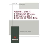 Welfare, salute e resilienza sociale: disuguaglianze e pratiche di prossimità