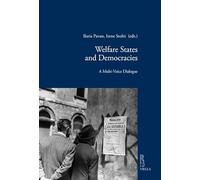 Welfare States and Democracies: A Multi-Voice Dialogue