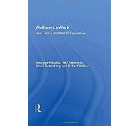 Welfare-To-Work: New Labour And The Us Experience