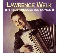 Welk, Lawrence - 16 Most Requested Songs