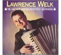 Welk, Lawrence - 16 Most Requested Songs