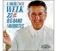 Welk, Lawrence - 22 All-Time Big Band Hits