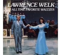 Welk, Lawrence - 22 All Time Favorite Waltzes