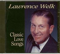 Welk, Lawrence - Classic Love Songs
