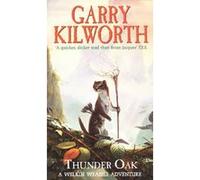 Welkin Weasels #1: Thunder Oak Kilworth, Garry Douglas, Kilworth, Garry (Auteur)