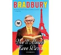 We'll Always Have Paris Ray Bradbury (Auteur)