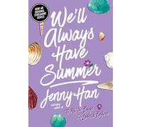 Jenny Han – We'll Always Have Summer – Roman adolescent – Poche