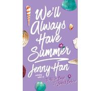 We'll Always Have Summer (Summer I Turned Pretty)