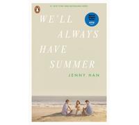 Jenny Han Han, Jenny We'll Always Have Summer (Poche) Summer TV Tie-Ins