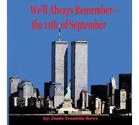 We'll Always Remember The 11th Of September