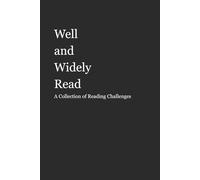 Well and Widely Read: A Collection of Reading Challenges