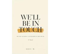 We'll Be in Touch