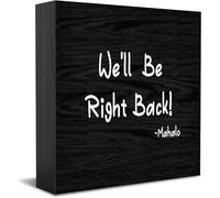 We'Ll Be Right Back Mahalo Panneau de boîte en bois rustique Décoration murale 12,7 x 12,7 cm