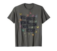 Well Behaved Women - Rappel de l'histoire T-Shirt