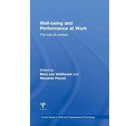 Well-Being and Performance at Work: The Role of Context