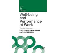 Well-being and Performance at Work: The role of context (Current Issues in Work and Organizational Psychology)