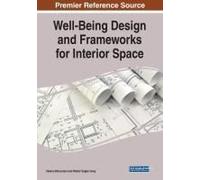 Well-Being Design And Frameworks For Interior Space