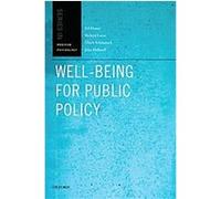 Well-Being for Public Policy, Positive Psychology Ed Diener, John F. Helliwell, Richard E. Lucas, Ulrich Schimmack (Auteur)