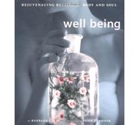 Well Being: Rejuvenating Recipes for the Body and Soul by Barbara Close (2000-06-01)