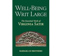 WellBeing Writ Large by Barbara Jo Barbara Jo Brothers Brothers Barbara Jo Barbara Jo Brothers Brothers (Auteur)
