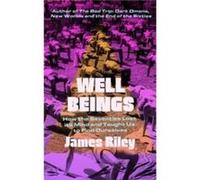 Well Beings by James Riley James Riley (Auteur)