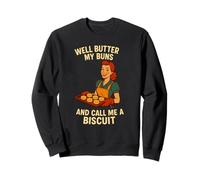 Well Butter My Buns and Call Me a Biscuit Jeu de mots pour femme au foyer des années 50 Sweatshirt