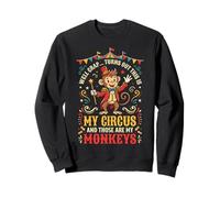 Well Crap Turns Out This is My Circus Bureau Sweatshirt