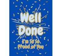 Well Done - I’m So, So Proud of You! Colouring Gift Book