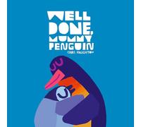 Well Done, Mummy Penguin: A cosy celebration of mummies and penguin parenting, perfect as an Advent or Christmas stocking filler for babies, toddlers and all children under 5