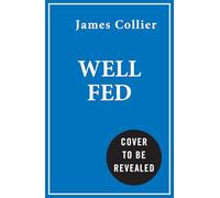 Well Fed: How Modern Diets are Failing Us (and What We Can Do About it)