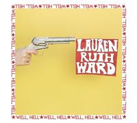 Well, Hell (CD) Lauren Ruth Ward