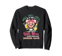 Well If It Isn't Little-Miss I'm Never Drinking Again Adulte Sweatshirt