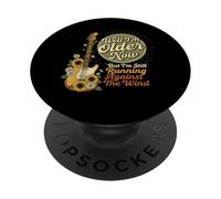 Well I'm Older Now But I'm Still Running Against The Wind PopSockets PopGrip Adhésif