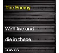 Enemy the - We'll Live and Die in These Towns [Import]