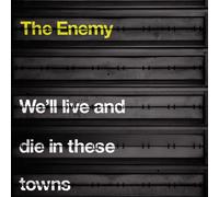 Enemy the - We'll Live and Die in These Towns [Import]