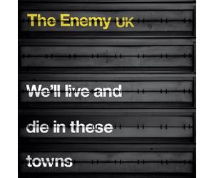 We'll Live & Die in These Towns