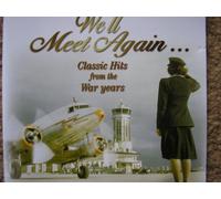 We'll Meet Again - Classic Hits of the 40s [UK Import]